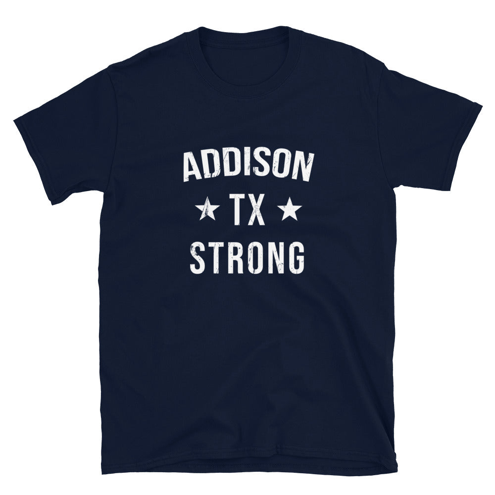 Addison TX Strong Hometown Souvenir Vacation Texas