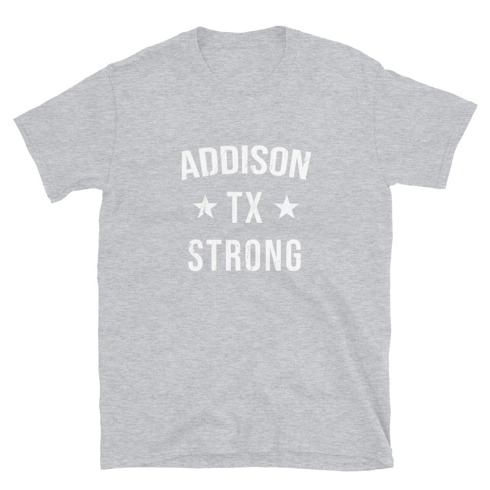 Addison TX Strong Hometown Souvenir Vacation Texas